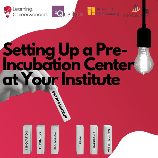 Setting Up a Pre-Incubation Center at Your Institute