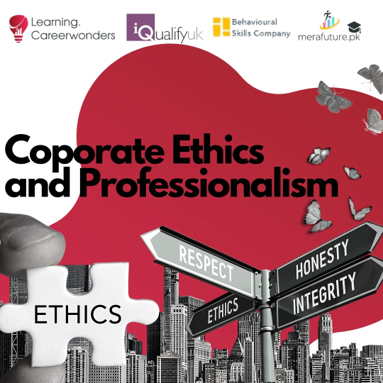 Corporate Ethics and Professionalism